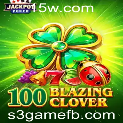 Explore o Mundo do Jogo Inovador 100BlazingClover: Regras e Introdução